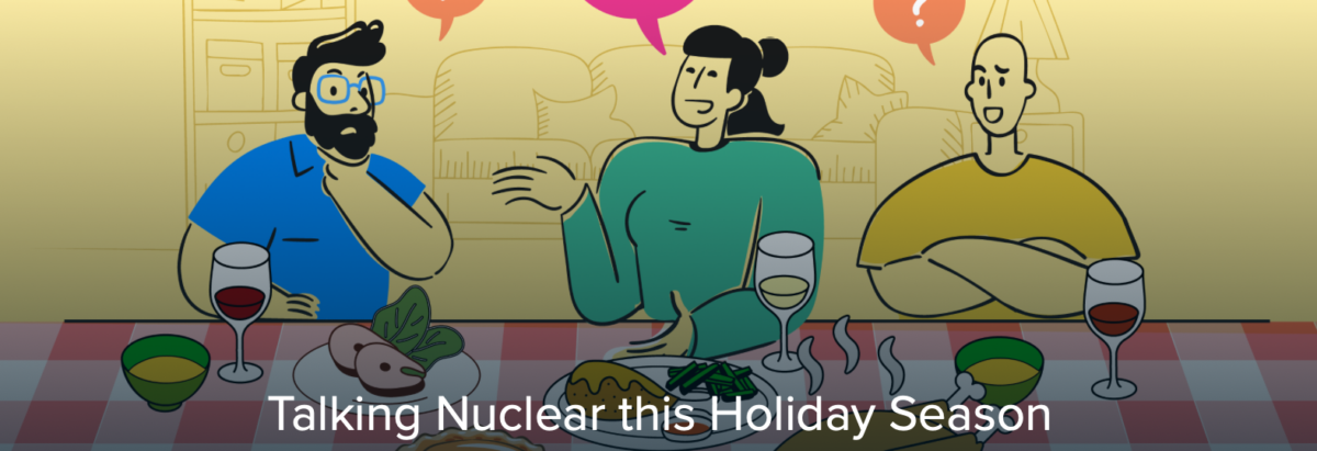 Talking Nuclear this Holiday Season